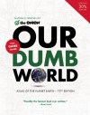 Our Dumb World - The Onion, The Onion