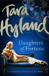 Daughters of Fortune - Tara Hyland