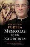 Memorias de un exorcista/ Memoirs of an Exorcist - José Antonio Fortea