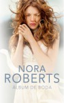 Álbum de boda - Nora Roberts