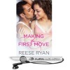 Making the First Move - Reese Ryan, Angela Starling