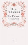 The Phoenix Generation (A Chronicle of Ancient Sunlight, #12) - Henry Williamson