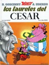 Asterix: Los laureles del César (Astérix, #18) - René Goscinny, Albert Uderzo