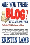 Are You There Blog? It's Me, Writer? - Kristen Lamb