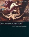 Enduring Creation: Art, Pain, and Fortitude - Nigel Jonathan Spivey