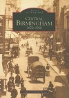 Central Birmingham 1870-1920 - Keith Turner