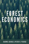 Forest Economics - Daowei Zhang, Peter H. Pearse, Clark S. Binkley