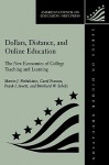 Dollars, Distance, and Online Education: The New Economics of College Teaching and Learning - Carol Frances, Martin J. Finkelstein, Frank I. Jewett