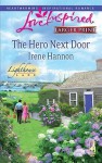 The Hero Next Door (Steeple Hill Love Inspired (Large Print)) - Irene Hannon