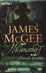 Das Höllenschiff: Historischer Kriminalroman (German Edition) - James McGee, Christine Naegele