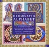 The Illuminated Alphabet - Patricia Seligman, Timothy Noad