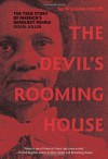 The Devil's Rooming House: The True Story of America's Deadliest Female Serial Killer - M. William Phelps