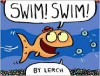 Swim! Swim! - Lerch, James Proimos