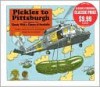 Pickles to Pittsburgh: The Sequel to Cloudy with a Chance of Meatballs - Judi Barrett, Ron Barrett