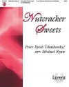 Nutcracker Sweets - Michael Ryan, Pyotr Ilyich Tchaikovsky