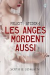 Les anges mordent aussi - Sophie Jomain