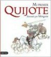 Mi Primer Quijote - Antonio Mingote