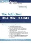 The Addiction Treatment Planner (PracticePlanners) - Robert R. Perkinson, Arthur E. Jongsma, Timothy J. Bruce