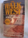 The Walk West: A Walk Across America 2 - Peter Jenkins