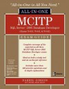 MCITP SQL Server 2005 Database Developer All-In-One Exam Guide: Exams 70-431, 70-441, and 70-442 [With CDROM] - Darril Gibson