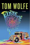 The Electric Kool-Aid Acid Test - Tom Wolfe