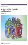 Amino Acids, Peptides and Proteins - Royal Society of Chemistry, Don T. Elmore, Imre Sovago, Etelka Farkas, Avril Higton, Royal Society of Chemistry