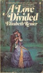 A Love Divided - Elizabeth Renier