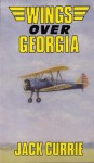 Wings over Georgia - Jack Currie