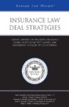 Insurance Law Deal Strategies: Leading Lawyers on Analyzing Insurance Claims, Negotiating Settlements, and Maximizing the Value of the Attorney - Aspatore Books