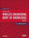 A Guide to the Wireless Engineering Body of Knowledge (Webok) - Institute of Electrical and Electronics Engineers, Inc.