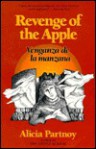 Revenge of the Apple: Venganza de La Manzana - Alicia Partnoy