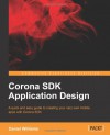 Corona SDK Application Design - Daniel Williams