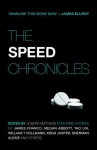 The Speed Chronicles - Joseph Mattson, Jess Walter, Natalie Diaz