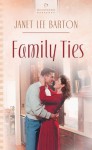 Family Ties (The Family Series #2) - Janet Lee Barton