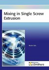 Mixing in Single Screw Extrusion - Martin Gale