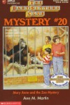 Mary Anne and the Zoo Mystery (Baby-Sitters Club Mystery, #20) - Ann M. Martin