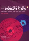 The Penguin Guide to Compact Discs - Ivan March, Edward Greenfield, Robert Layton