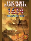 1634: The Baltic War (Ring of Fire) - Eric Flint, David Weber