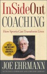 InSideOut Coaching: How Sports Can Transform Lives - Joe Ehrmann, Gregory Jordan, Paula Ehrmann