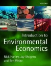 Introduction to Environmental Economics - Nick Hanley, Ben White
