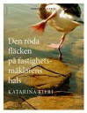 Den röda fläcken på fastighetsmäklarens hals - Katarina Kieri