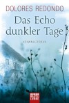 Das Echo dunkler Tage: Kriminalroman - Dolores Redondo