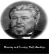 Morning and Evening: Daily Readings - Charles H. Spurgeon, First Rate Publishers