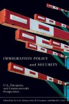 Immigration Policy and Security: U.S., European, and Commonwealth Perspectives - Terri Givens, Gary P. Freeman, David L. Leal