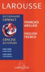 Larousse Concise French/English English/French Dictionary - Larousse, Larousse