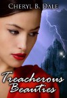 Treacherous Beauties - Cheryl B. Dale, Cheryl Emerson