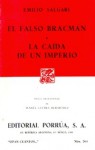 El Falso Bracmán. La Caída De Un Imperio. - Emilio Salgari