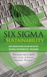 Six SIGMA for Sustainability - Tom McCarty, Michael Jordan, Daniel Probst