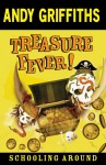 Treasure Fever!: Schooling Around 1 - Andy Griffiths, Terry Denton