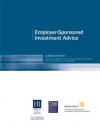 SHRM Employer-Sponsored Investment Advice Survey: A Study by the Society for Human Resource Management, Employee Benefit Research Institute and WorldatWork - Society for Human Resource Management, Jessica Collison